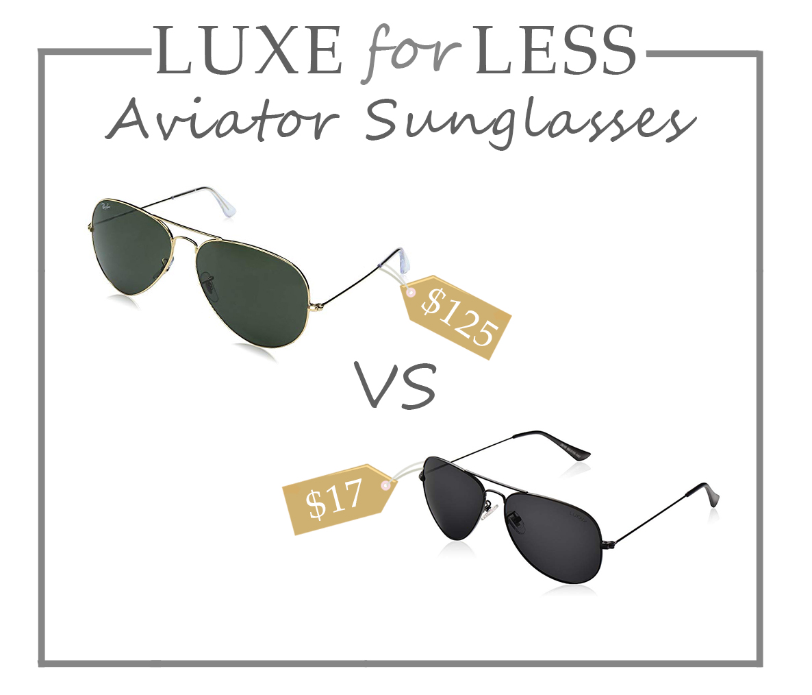 Luxe for Less – Sunglasses